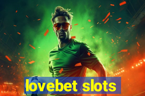 lovebet slots